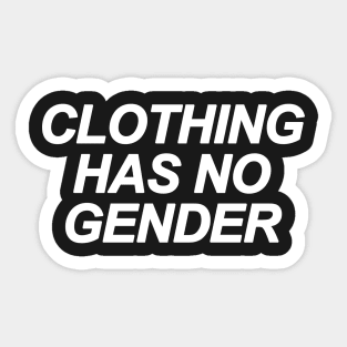 Clothing Has No Gender Sticker